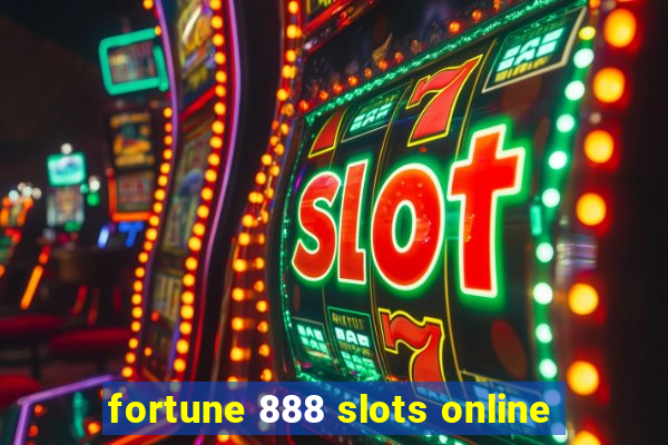 fortune 888 slots online