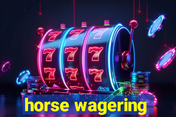 horse wagering