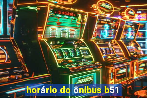 horário do ônibus b51