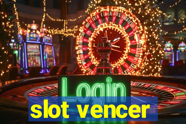 slot vencer