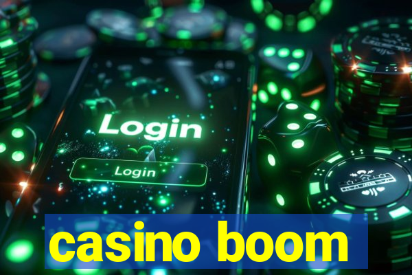 casino boom