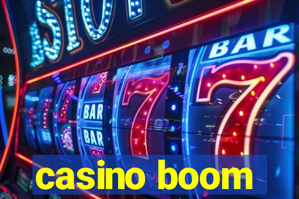 casino boom