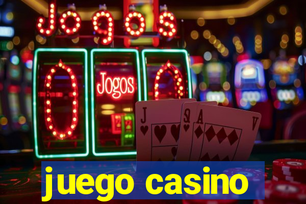 juego casino