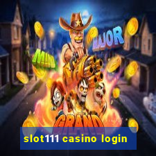 slot111 casino login