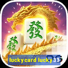 luckycard lucky33