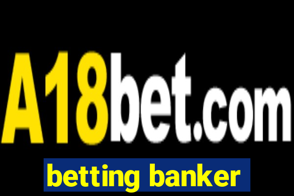 betting banker