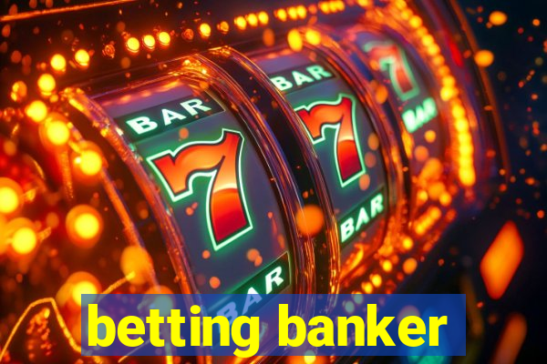 betting banker