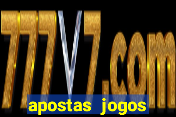 apostas jogos futebol hoje