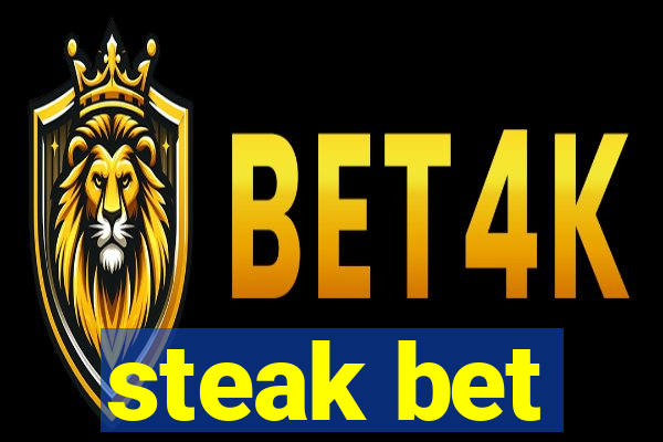 steak bet