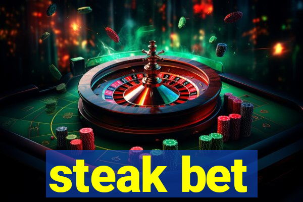 steak bet