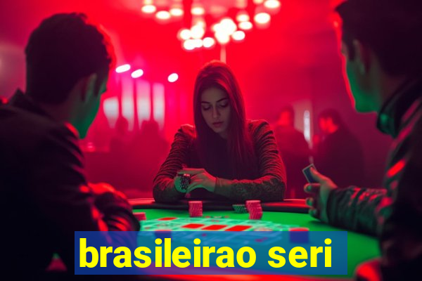 brasileirao seri