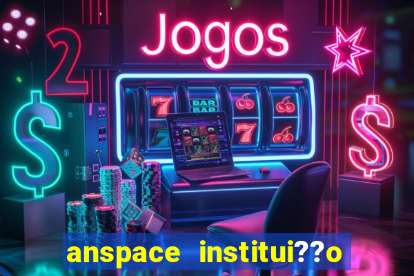 anspace institui??o de pagamento ltda jogos online