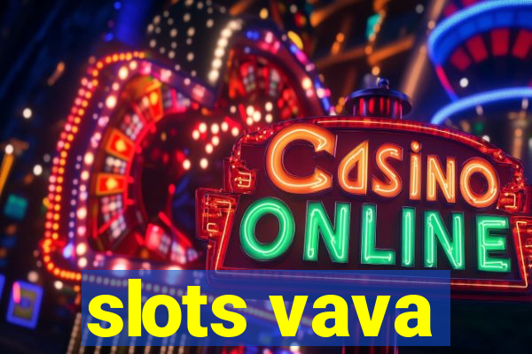 slots vava