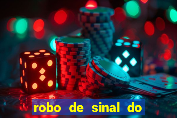 robo de sinal do fortune tiger