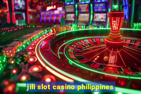 jili slot casino philippines