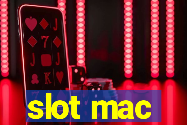 slot mac