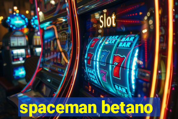 spaceman betano