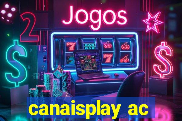 canaisplay ac