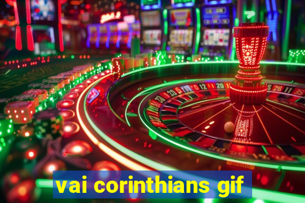 vai corinthians gif