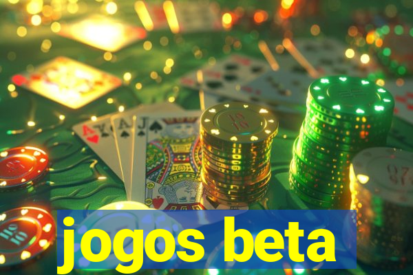 jogos beta