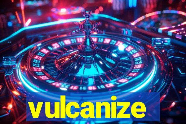 vulcanize