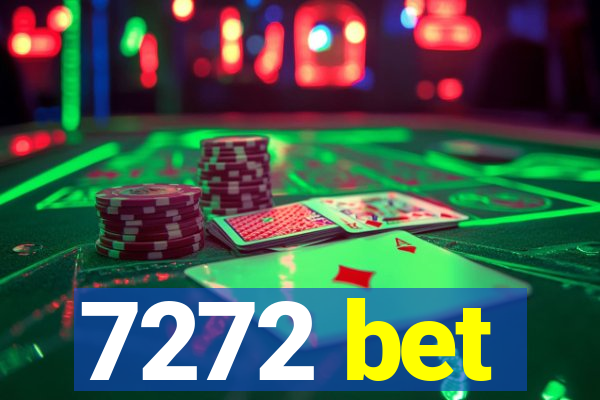 7272 bet