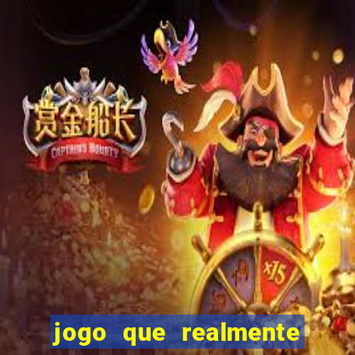 jogo que realmente paga dinheiro