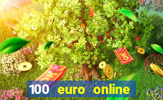 100 euro online casino bonus