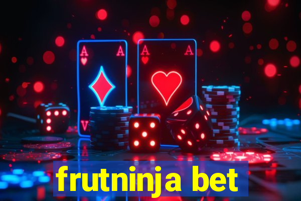 frutninja bet