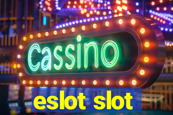 eslot slot