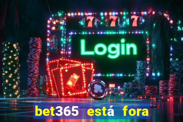 bet365 está fora do ar