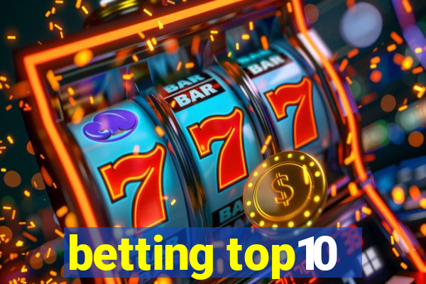 betting top10