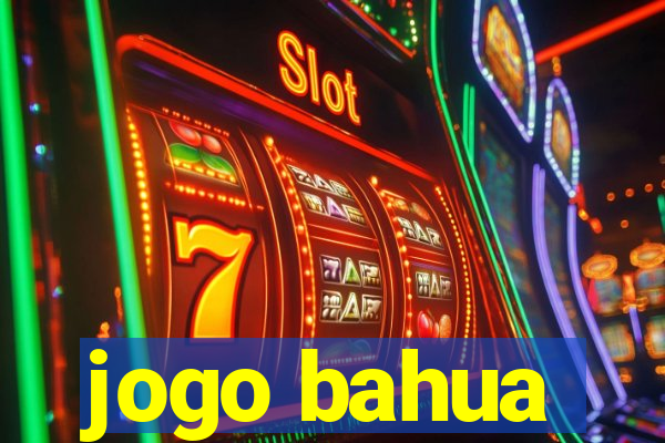 jogo bahua