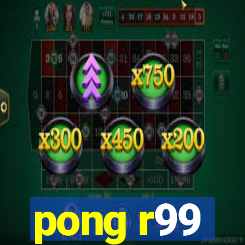 pong r99