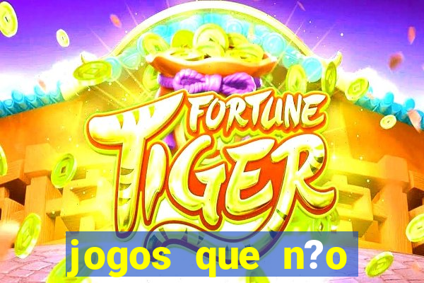 jogos que n?o precisa de depósito