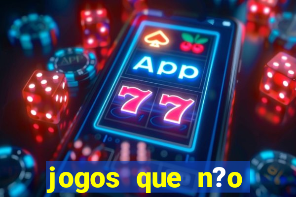 jogos que n?o precisa de depósito