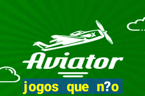 jogos que n?o precisa de depósito