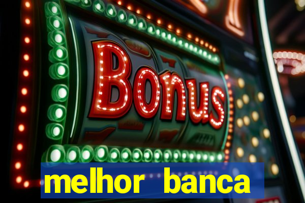 melhor banca fortune tiger