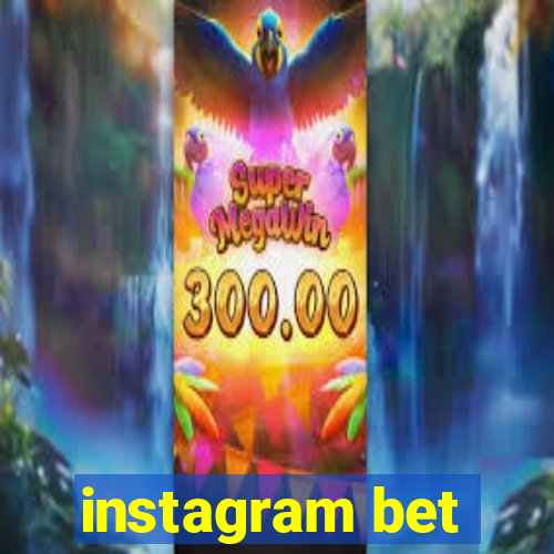 instagram bet