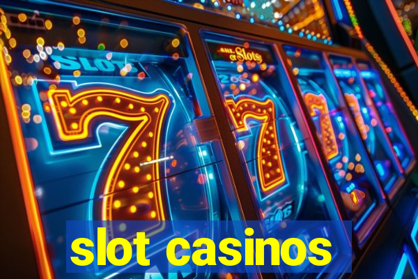 slot casinos