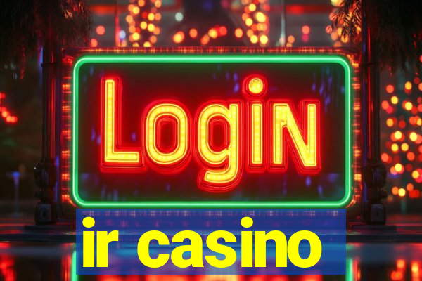 ir casino