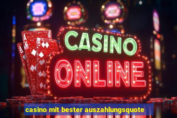 casino mit bester auszahlungsquote