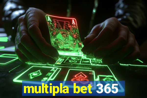 multipla bet 365