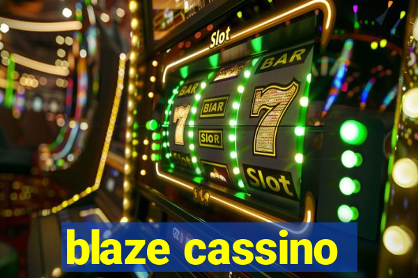 blaze cassino