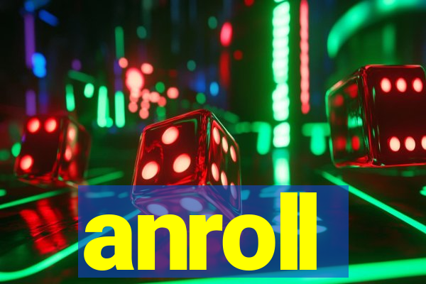 anroll