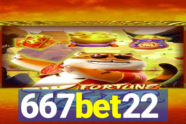 667bet22