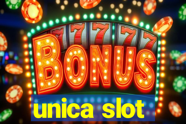 unica slot