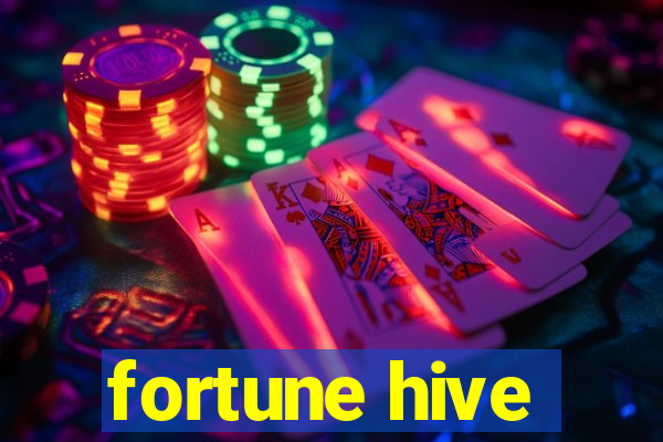 fortune hive