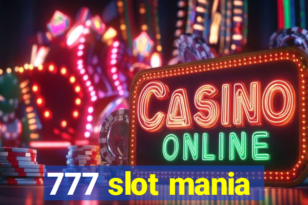 777 slot mania