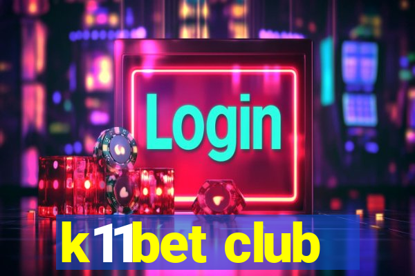 k11bet club